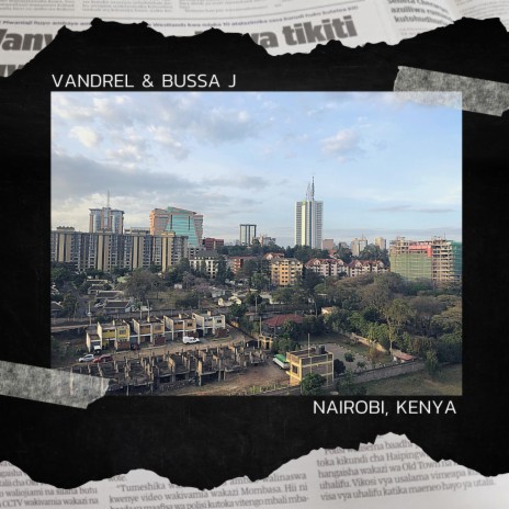 Nairobi Kenya ft. Wakanema | Boomplay Music