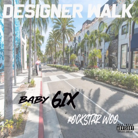 DESIGNER WALK ft. Rockstar Woo | Boomplay Music
