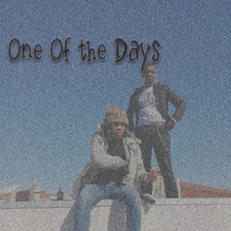 One of the Days | Boomplay Music