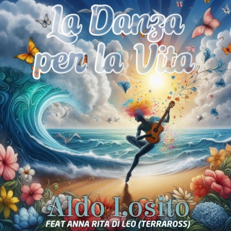 La Danza per la Vita ft. Anna Rita Di Leo - Terraross | Boomplay Music