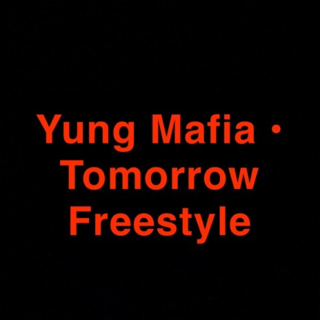 Tomorrow Freestyle | Boomplay Music