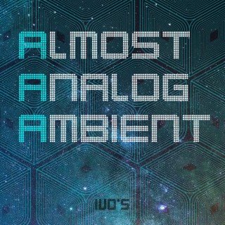 Almost Analog Ambient