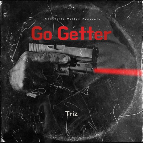 Go Getter | Boomplay Music