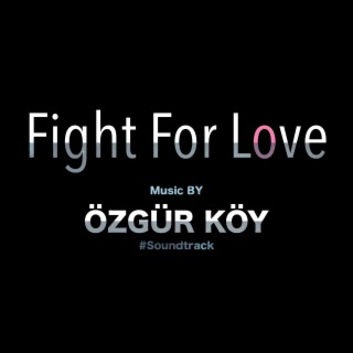 Fight For Love (Original Motion Picture Soundtrack)