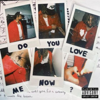 DO YOU LOVE ME NOW? lyrics | Boomplay Music