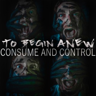 Consume and Control