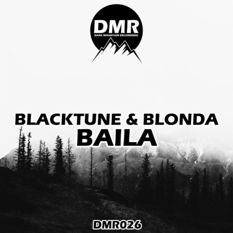 Baila ft. BLONDA | Boomplay Music