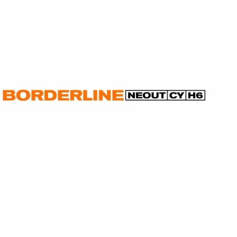 BORDERLINE ft. DEELEE S & Recklessboise