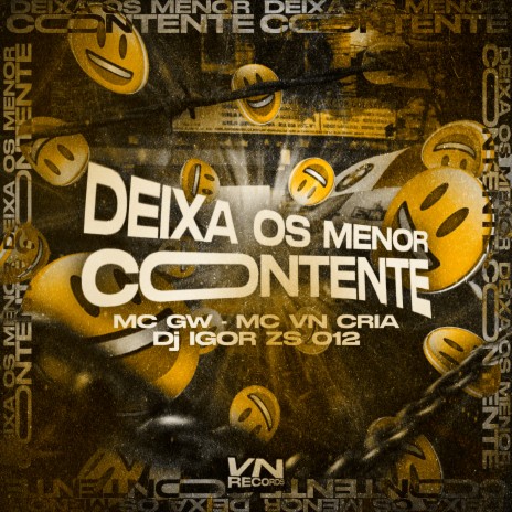 Deixa os Menor Contente ft. Dj Igor ZS 012 & Mc Gw | Boomplay Music