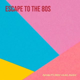 Escape To The 80s (Royalty Free)