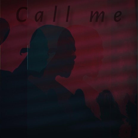Call Me | Boomplay Music