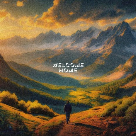 WELCOME HOME | Boomplay Music