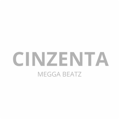 Cinzenta | Boomplay Music