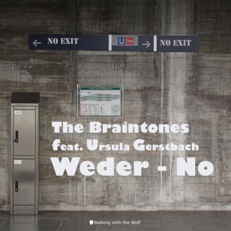 Weder No ft. Ursula Gerstbach & The Braintones | Boomplay Music