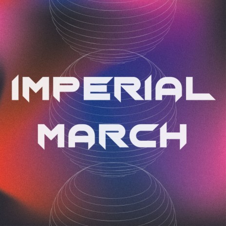 Imperial March | Boomplay Music