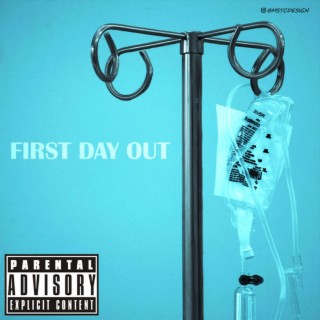 First Day Out lyrics | Boomplay Music