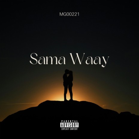 Sama Waay | Boomplay Music