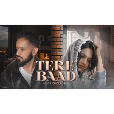 Tere Baad (Aamir Chouhan) | Boomplay Music