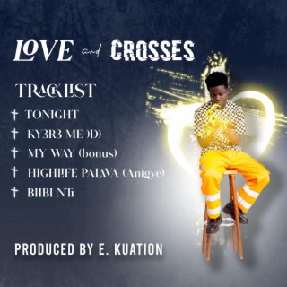 LOVE AND CROSSES