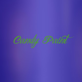 Candy Paint lyrics | Boomplay Music