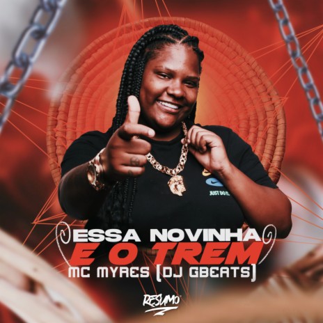 Essa Novinha E O Trem ft. DJ Gbeats | Boomplay Music