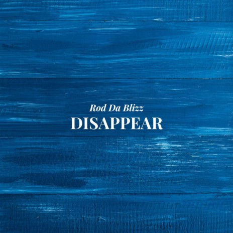 Disappear | Boomplay Music