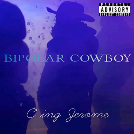 Bipolar Cowboy | Boomplay Music