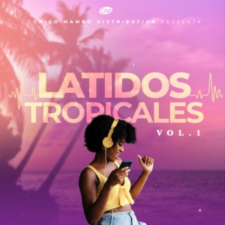 Latidos Tropicales, Vol. 1