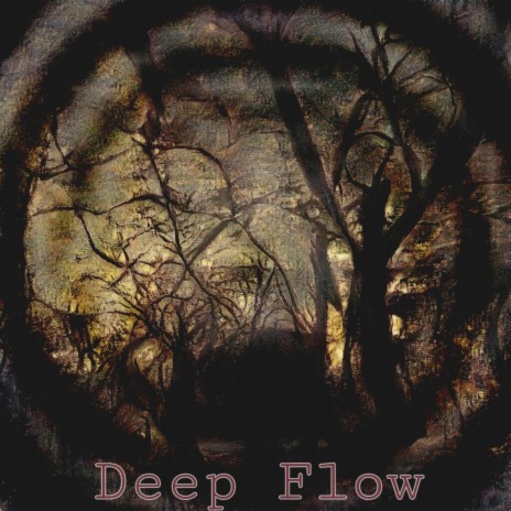 Deep Flow | Boomplay Music