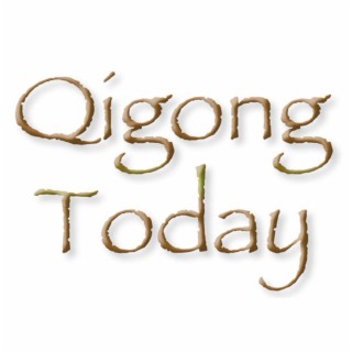 Episode 12: Qigong Today 2 - Qigong Institute