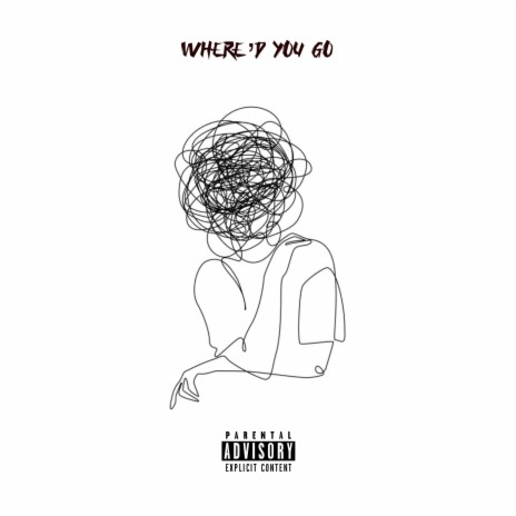where'd you go | Boomplay Music