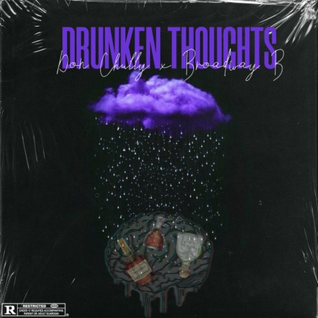 Drunken Thoughts (feat. Broadway B) | Boomplay Music