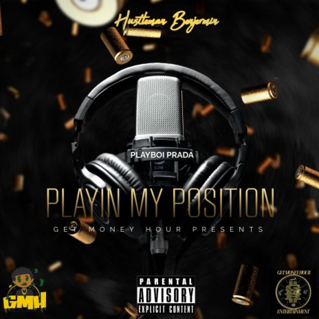 Playin My Position ft. Playboi Prada | Boomplay Music