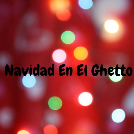 Navidad En El Ghetto