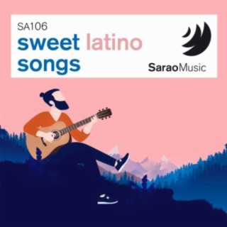 Sweet Latino Songs