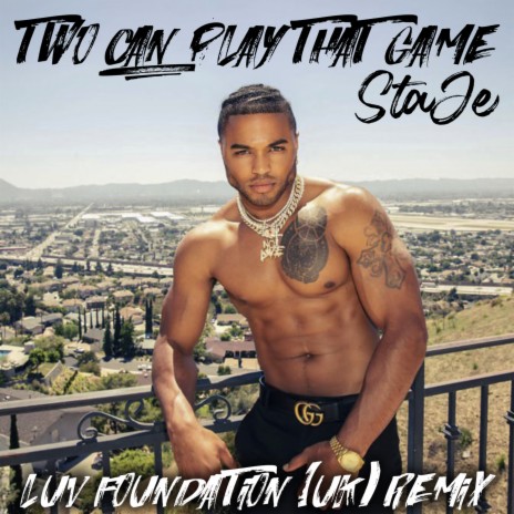 Two Can Play That Game (Luv Foundation (UK) Remix) | Boomplay Music