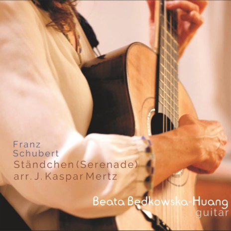 Franz Schubert, Ständchen, D.957 (arr. for Guitar J. Kaspar Mertz) | Boomplay Music