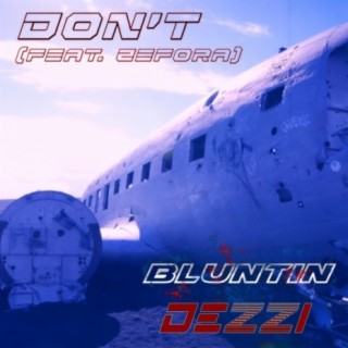 Don't (feat. Dezzi & Zefora)