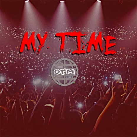 My Time | Boomplay Music