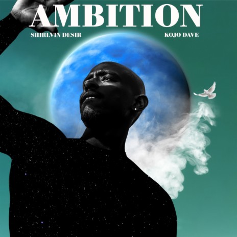 Ambition ft. Shirlvin Desir & RMNT | Boomplay Music