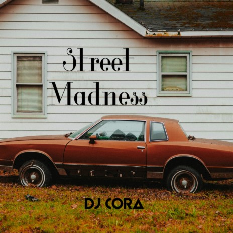 Street Madness | Boomplay Music