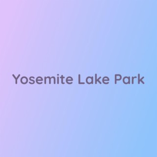 Yosemite Lake Park