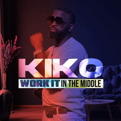 Work it In The Middle | Boomplay Music