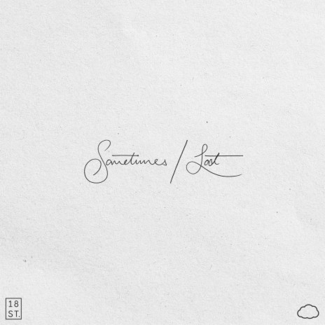 Sometimes / Lost | Boomplay Music