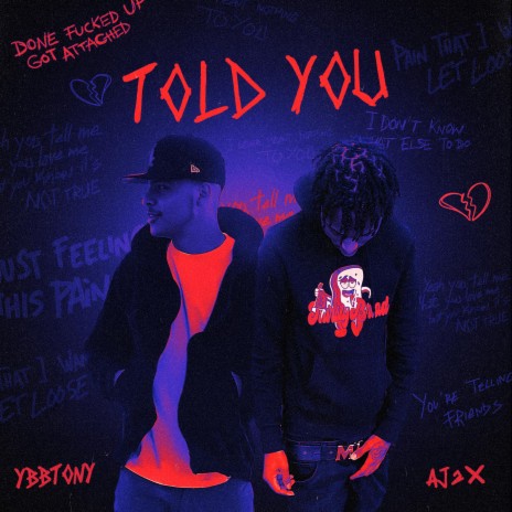 Told You (feat. AJ2X) | Boomplay Music