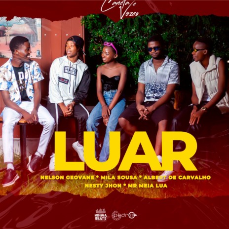 Luar ft. Caneta e vozes, Nelson Geovane, Mila Sousa, Albert de Carvalho & Nesty Jhon | Boomplay Music