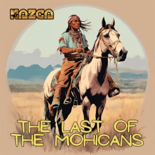 The last of the Mohicans