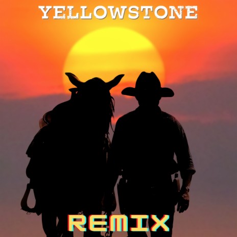 Yellowstone (Remix) | Boomplay Music