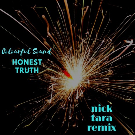 Colourful Sound's Honest Truth (Remix) | Boomplay Music