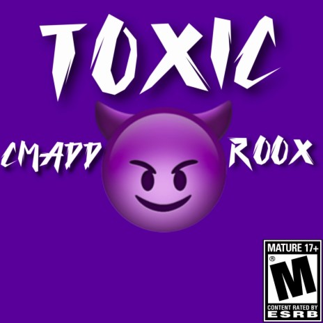 Toxic ft. Roox | Boomplay Music